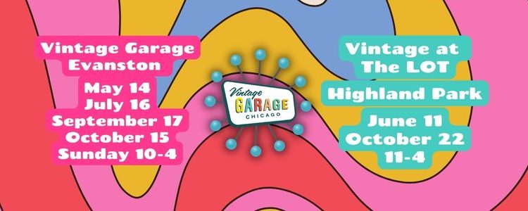 Vintage Garage in Evanston and at The Lot in Highland Park, IL